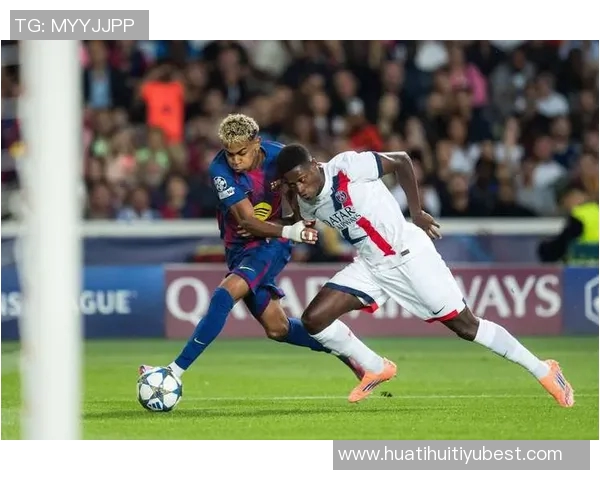 巴萨与巴黎交锋历史回顾五胜一平四负略占上风